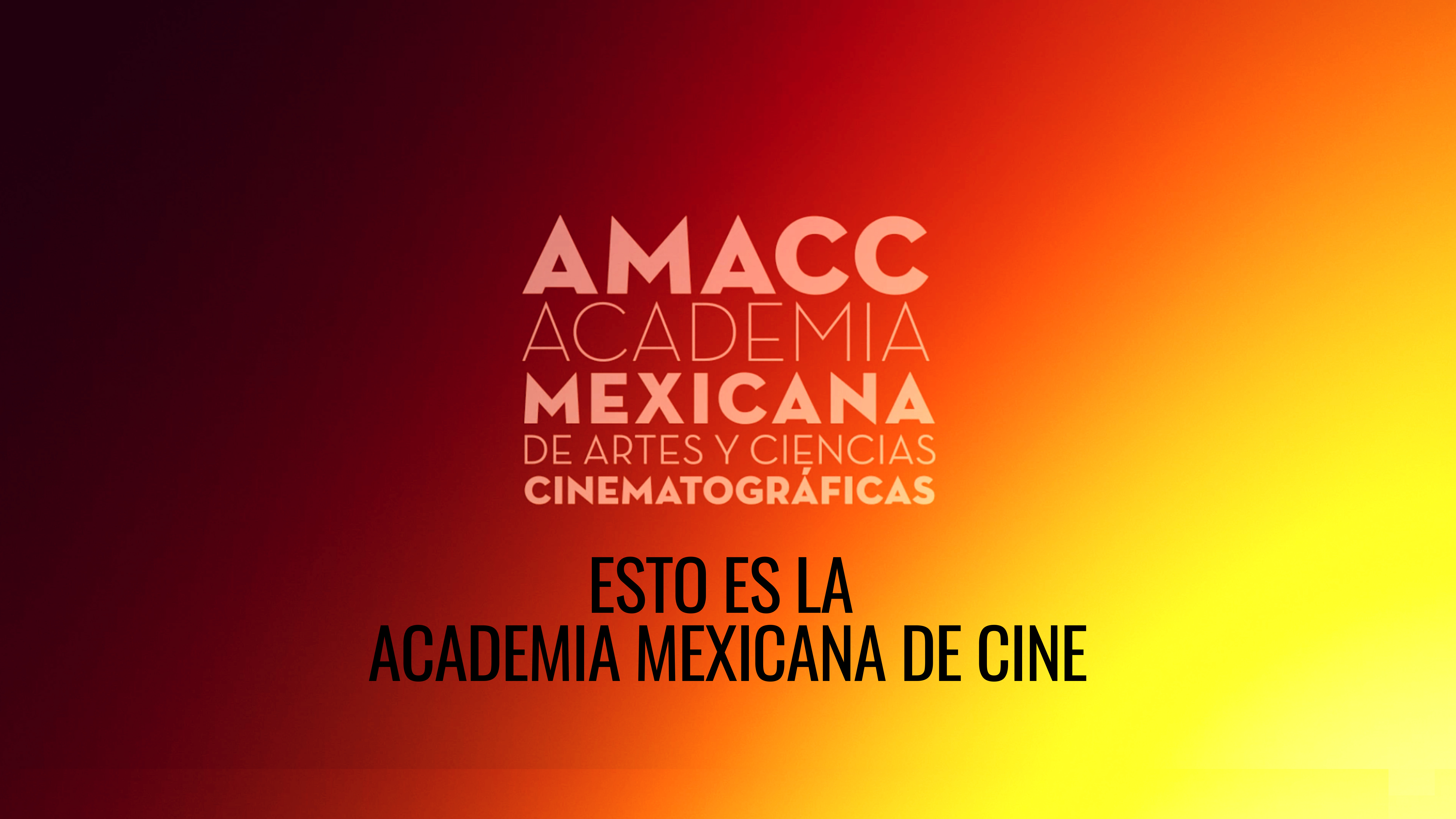 Esto es la Academia Mexicana de Cine